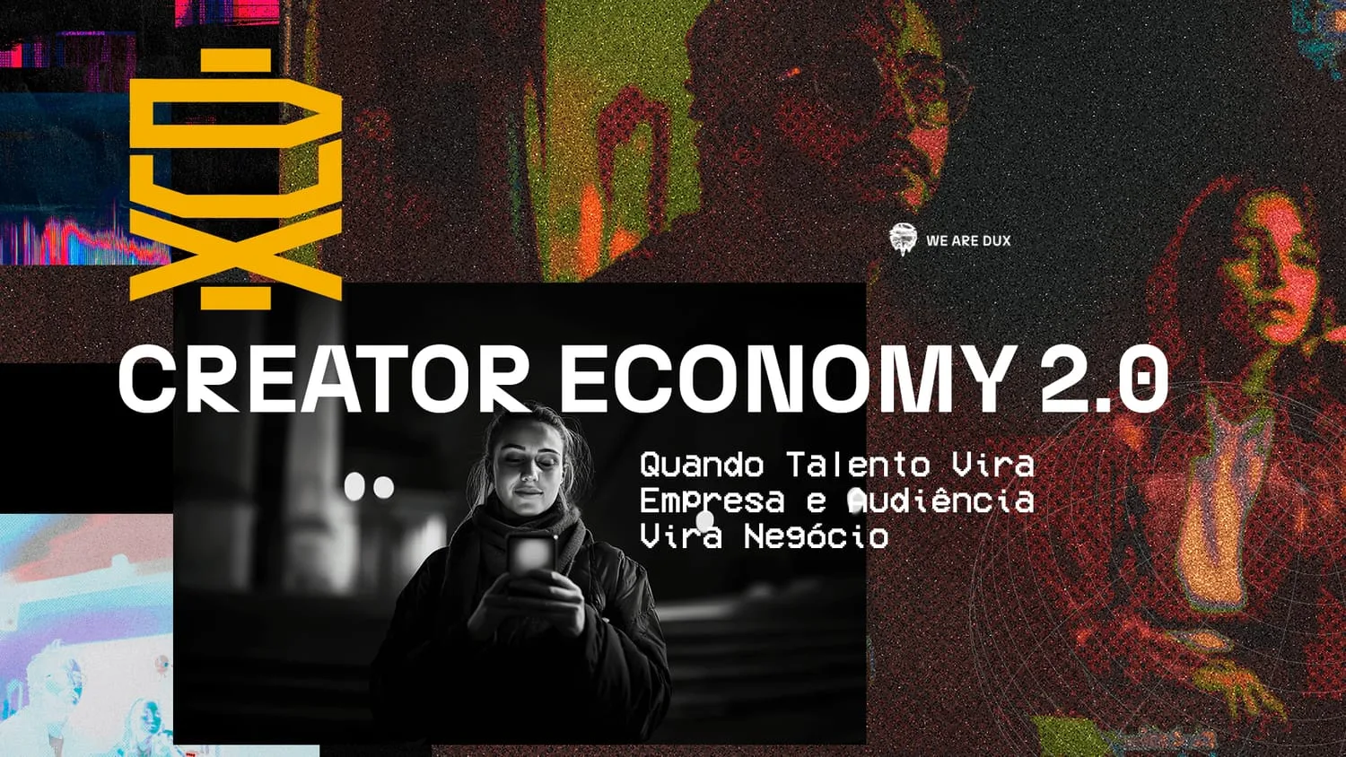 Colagem colorida com ruído digital em torno de uma foto em preto e branco de uma pessoa segurando um café, com o título 'Creator Economy 2.0: quando talento vira empresa e audiência vira negócio'