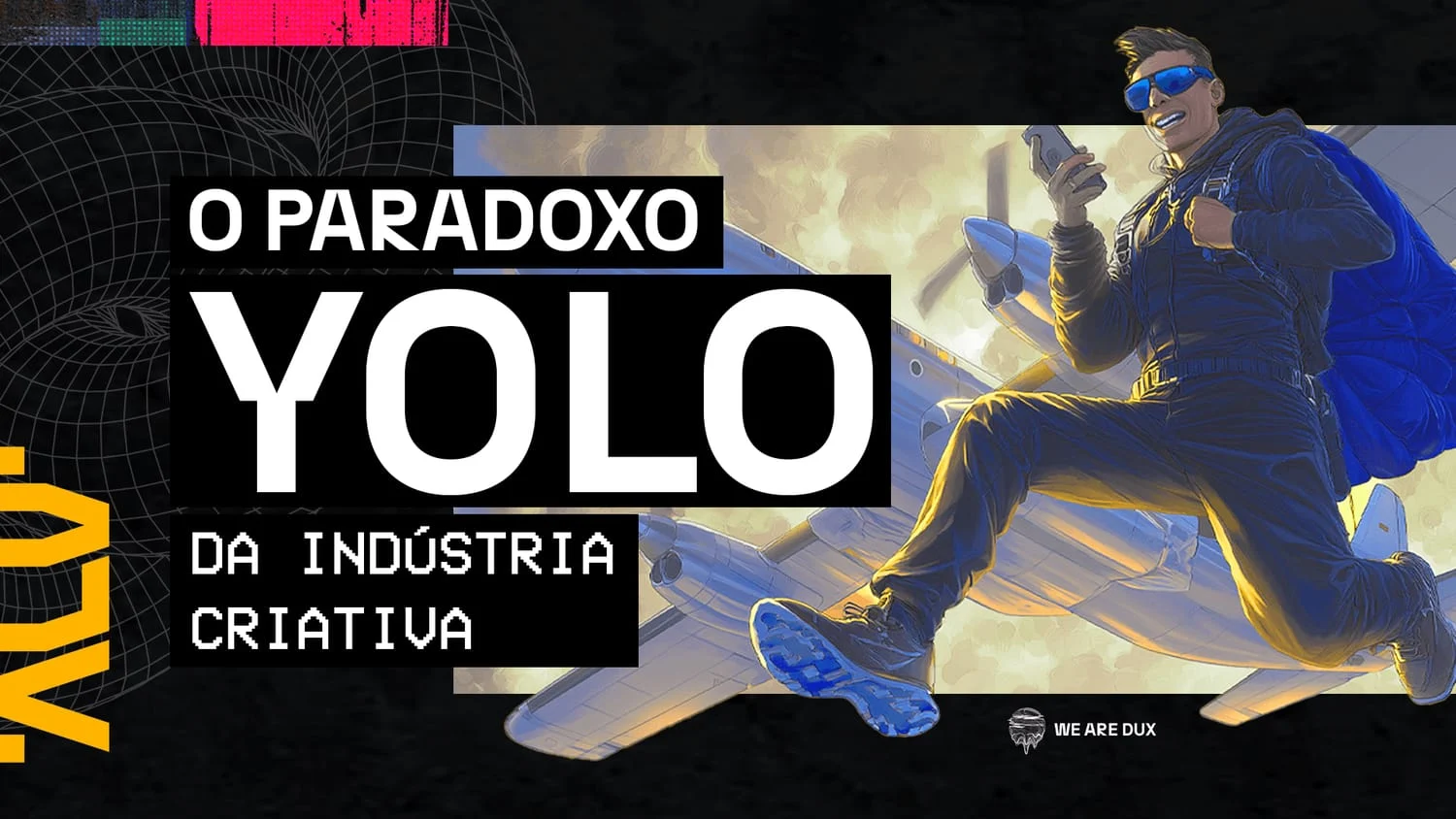 Ilustração estilizada de uma pessoa de óculos escuros saltando da asa de um avião amarelo, com o título 'O paradoxo YOLO da indústria criativa'